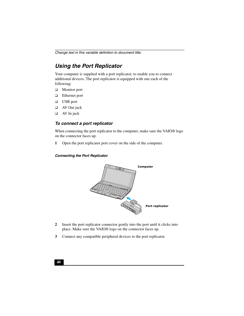 Using the port replicator, To connect a port replicator | Sony PCG-C1MVMP User Manual | Page 40 / 147