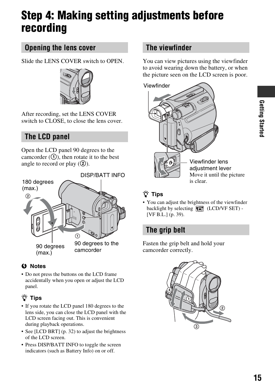 Step 4: making setting adjustments, Before recording, Opening the lens cover the lcd panel | The viewfinder the grip belt | Sony DCR-HC38 User Manual | Page 15 / 84
