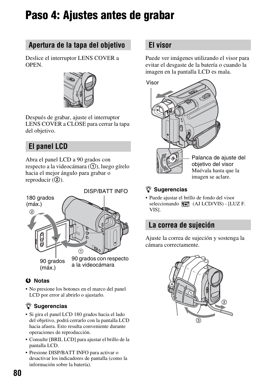 Paso 4: ajustes antes de grabar, Apertura de la tapa del objetivo el panel lcd, El visor la correa de sujeción | Sony DCR-HC38 User Manual | Page 80 / 84