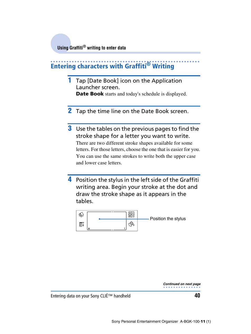 Entering characters with graffiti® writing, Entering characters with graffiti, Writing | Sony PEG-SJ22 User Manual | Page 40 / 169