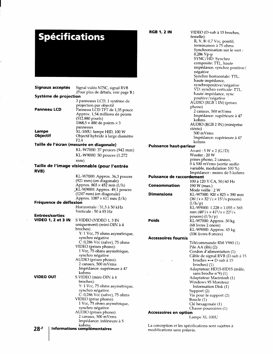 Spécifications, Taille de l'écran (mesurée en diagonale), Taille de l'image visionnable (pour l'entrée rvb) | Entrées/sorties, Informations complémentaires, Puissance haut-parleur, Accessoires fournis | Sony KL-W7000 User Manual | Page 60 / 96