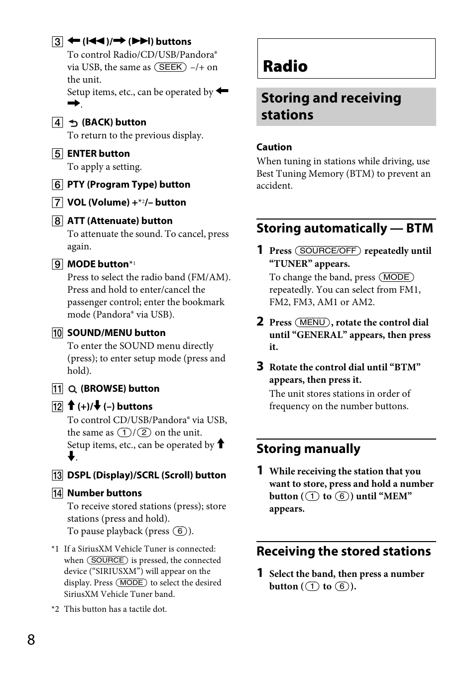 Radio, Storing and receiving stations, Storing automatically — btm 1 | Storing manually 1, Receiving the stored stations 1 | Sony CDX-GT570UP User Manual | Page 8 / 100