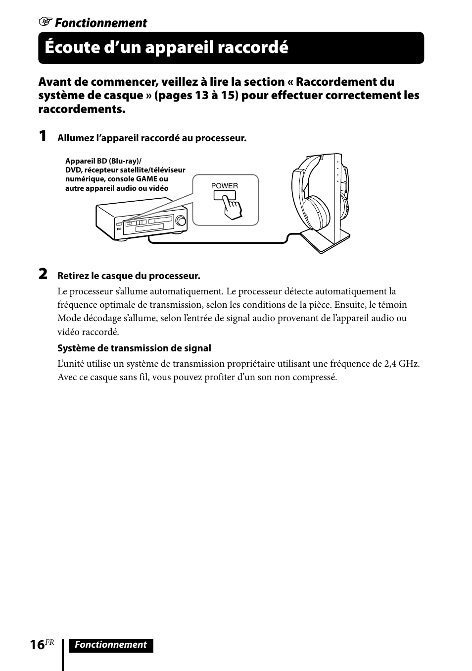 Écoute d’un appareil raccordé, Fonctionnement | Sony MDR-DS6500 User Manual | Page 44 / 88