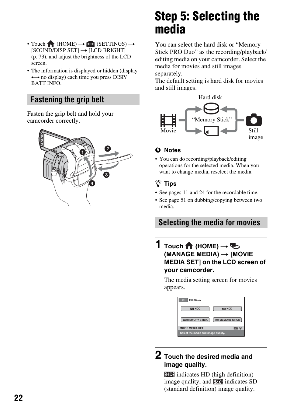 Step 5: selecting the media, Ng (p. 22), P. 22 | Fastening the grip belt, Selecting the media for movies | Sony HDR-SR10 User Manual | Page 22 / 119