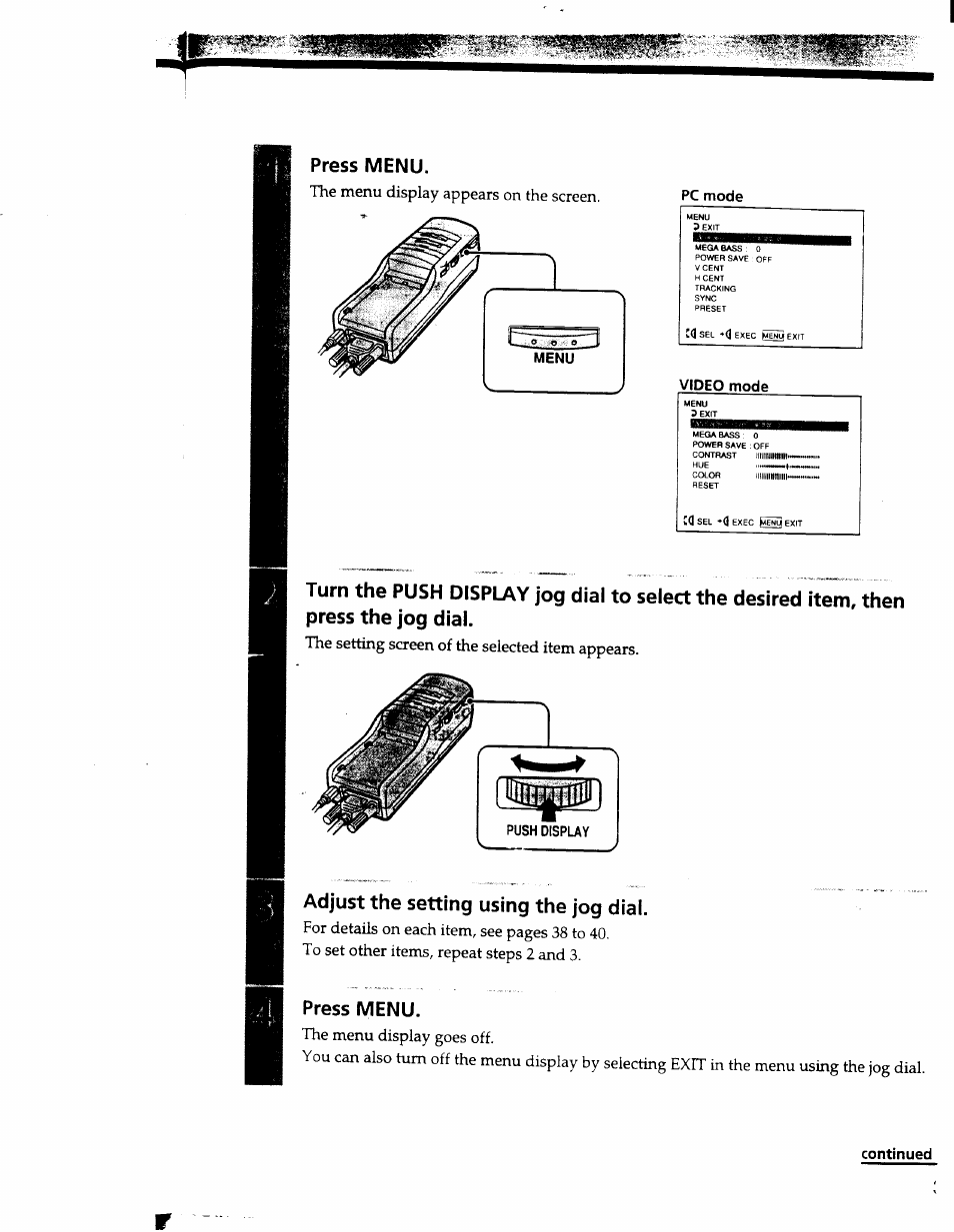 Press menu, Adjust the setting using the jog dial, Continued | Pc mode, Video mode | Sony PLM-S700 User Manual | Page 37 / 57