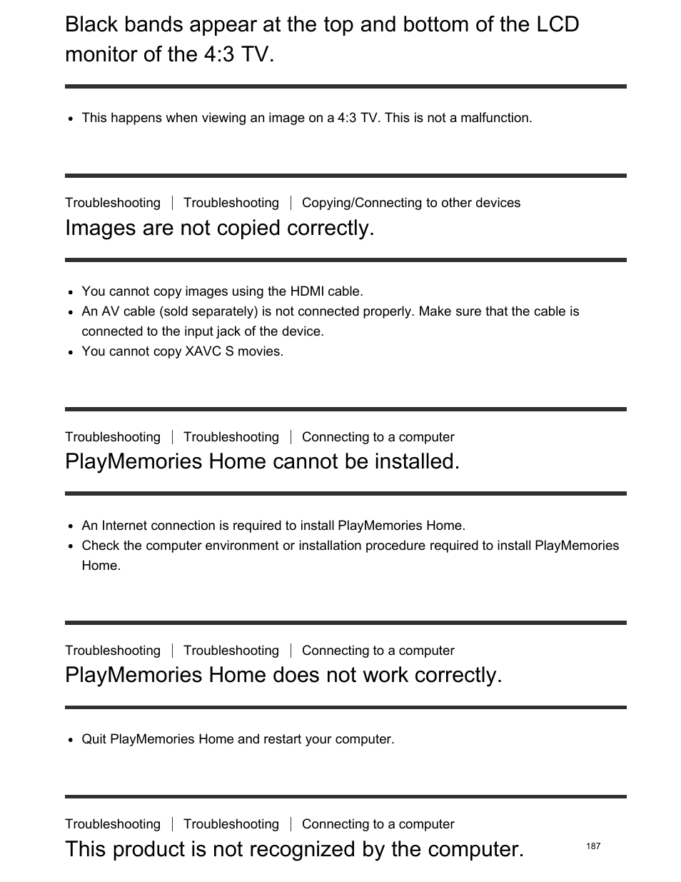 Images are not copied correctly, Playmemories home cannot be installed, Playmemories home does not work correctly | This product is not recognized by the computer, Black bands appear at the top and bottom of the, Lcdmonitor of the 4:3 tv | Sony FDR-AX100 User Manual | Page 199 / 204