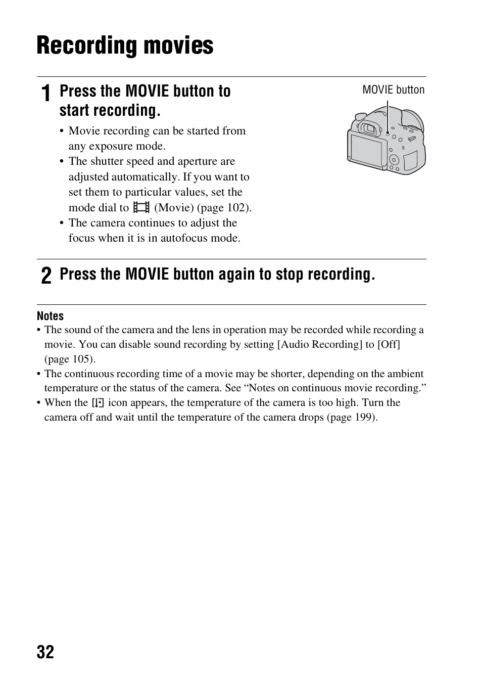 Recording movies, N (32, Press the movie button to start recording | Press the movie button again to stop recording | Sony SLT-A58 User Manual | Page 32 / 215