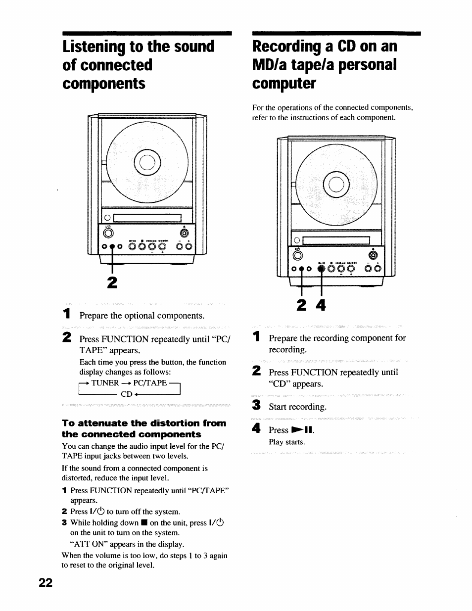 Listening to the sound of connected components, Recording a cd on an md/a tape/a personal computer | Sony CMT-EX22 User Manual | Page 22 / 28