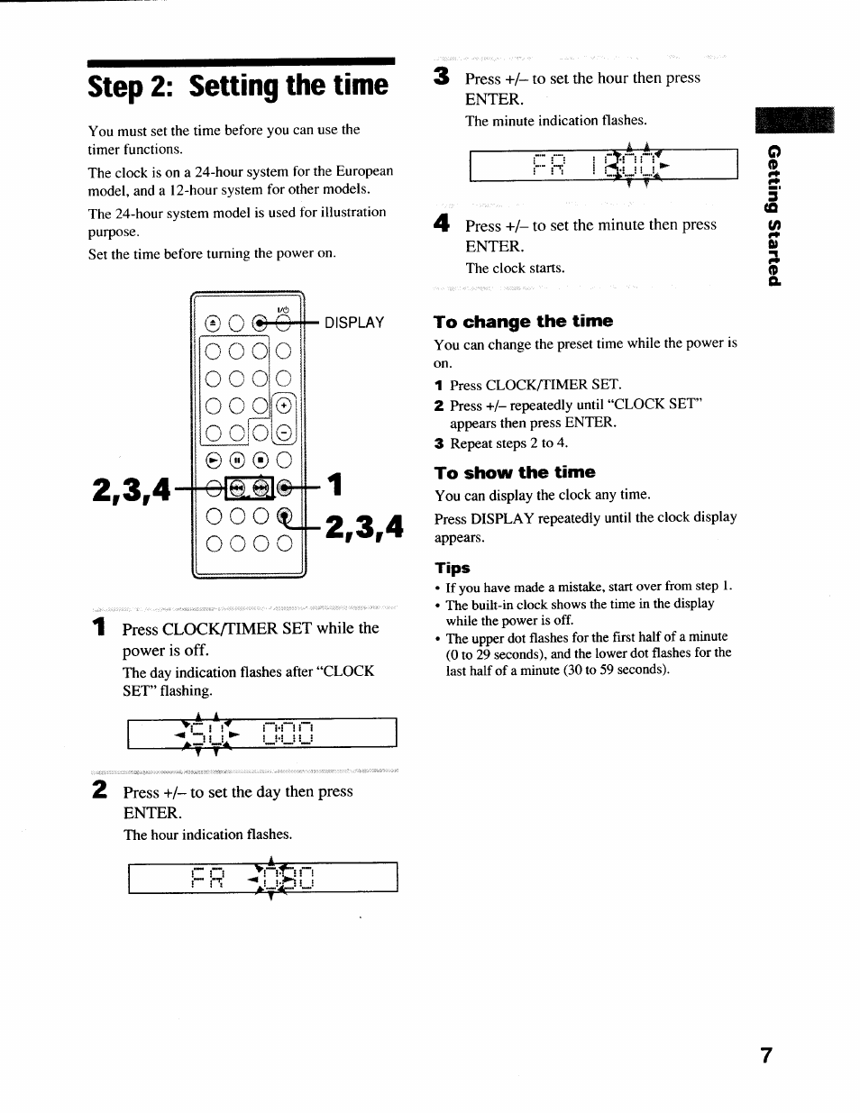 Step 2: setting the time, To change the time, To show the time | Tips, Step 2; setting the time, O o o o, Twlfr, O o o | Sony CMT-EX22 User Manual | Page 7 / 28