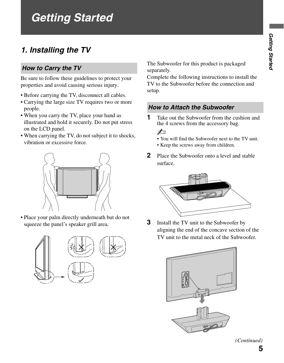 Getting started, Installing the tv, How to carry the tv | How to attach the subwoofer, How to carry the tv how to attach the subwoofer | Sony KDL-37N4000 User Manual | Page 5 / 48