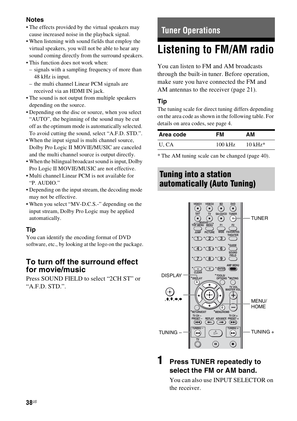 Tuner operations, Listening to fm/am radio, Tuning into a station automatically (auto tuning) | Press tuner repeatedly to select the fm or am band, You can also use input selector on the receiver | Sony HT-SS360 User Manual | Page 38 / 60
