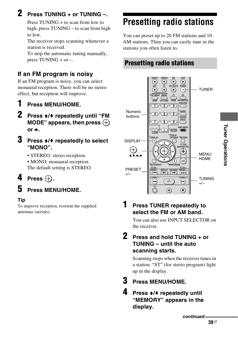 Presetting radio stations, If an fm program is noisy, Press tuning + or tuning | Press menu/home, Press v / v repeatedly to select “mono, Press, Press tuner repeatedly to select the fm or am band, You can also use input selector on the receiver | Sony HT-SS360 User Manual | Page 39 / 60