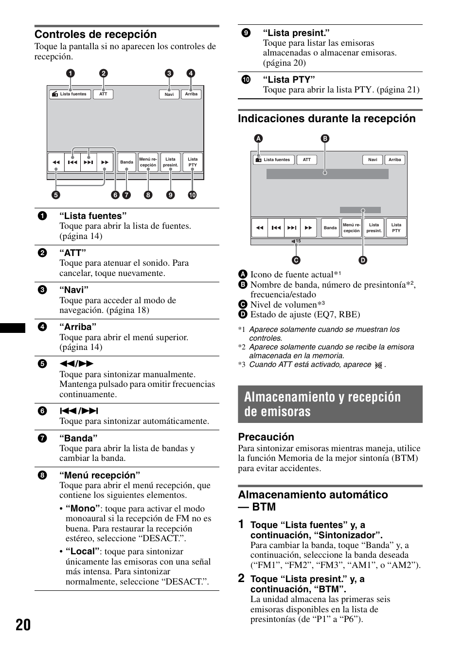 Controles de recepción, Indicaciones durante la recepción, Almacenamiento y recepción de emisoras | Almacenamiento automático — btm, Precaución | Sony XNV-770BT User Manual | Page 176 / 240