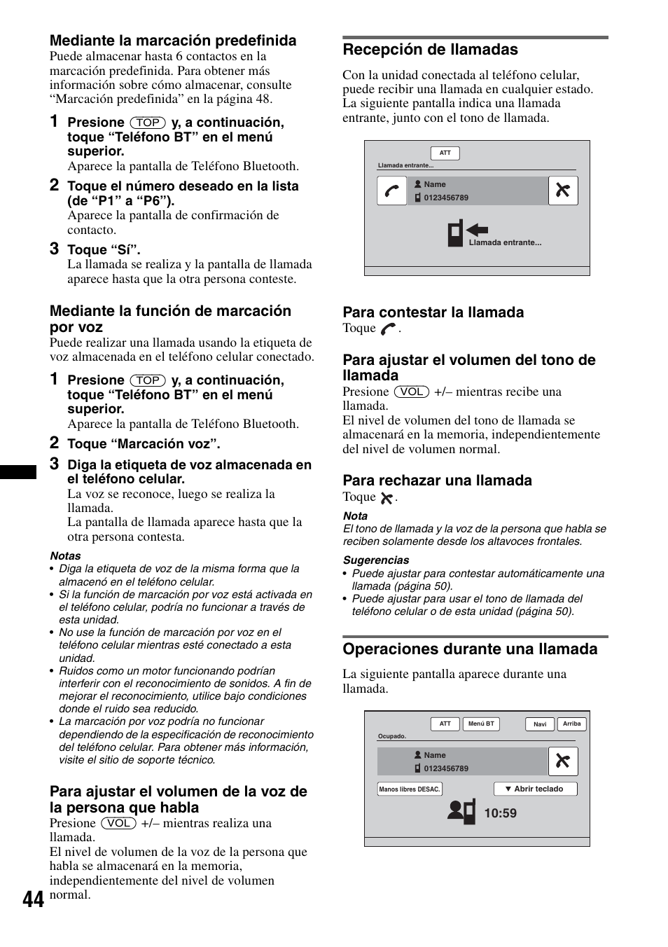 Recepción de llamadas, Operaciones durante una llamada, Mediante la marcación predefinida | Mediante la función de marcación por voz, Para contestar la llamada, Para ajustar el volumen del tono de llamada, Para rechazar una llamada | Sony XNV-770BT User Manual | Page 200 / 240