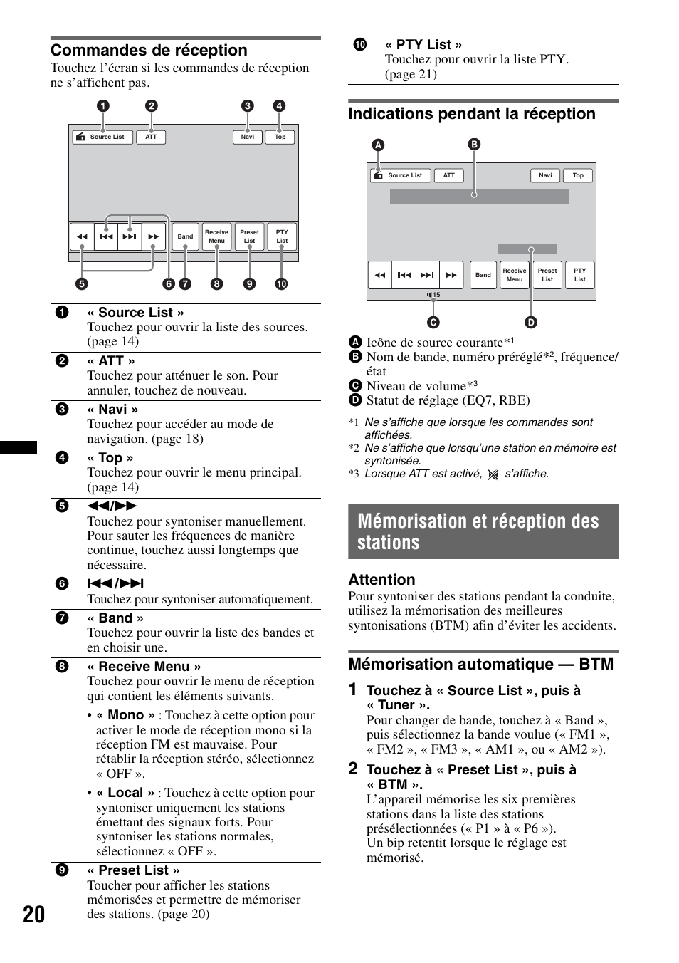 Commandes de réception, Indications pendant la réception, Mémorisation et réception des stations | Mémorisation automatique — btm, Attention | Sony XNV-770BT User Manual | Page 96 / 240