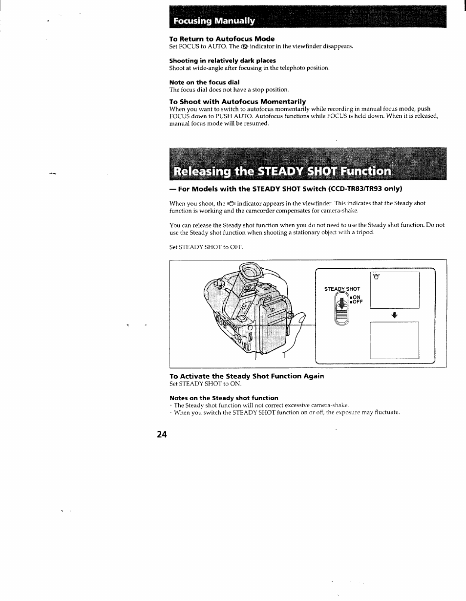 Focusing manually, To return to autofocus mode, To shoot with autofocus momentarily | To activate the steady shot function again, Releasing the steady shot function | Sony CCD-TR83 User Manual | Page 24 / 52