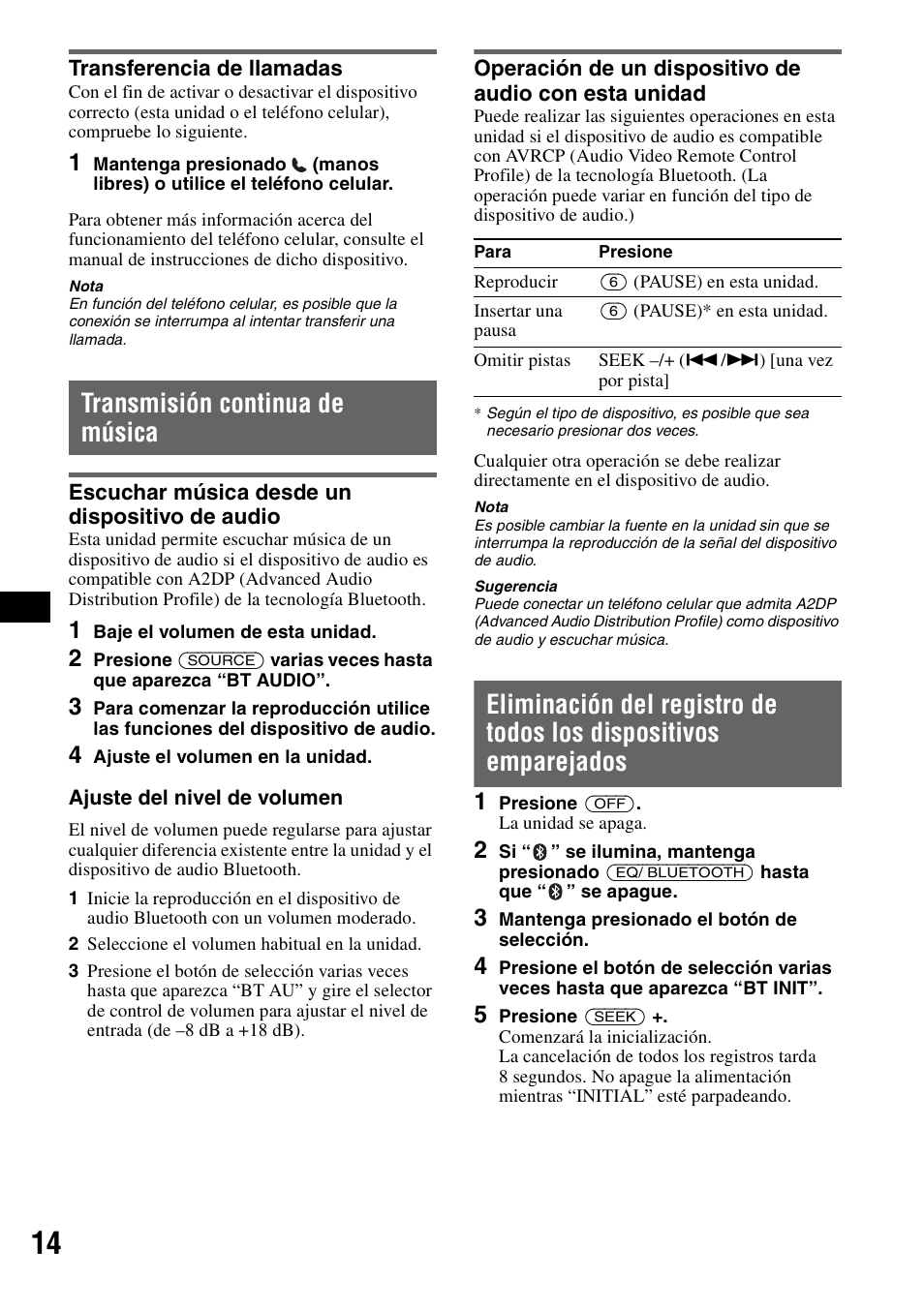 Transferencia de llamadas, Transmisión continua de música, Escuchar música desde un dispositivo de audio | Sony MEX-BT2500 User Manual | Page 58 / 68