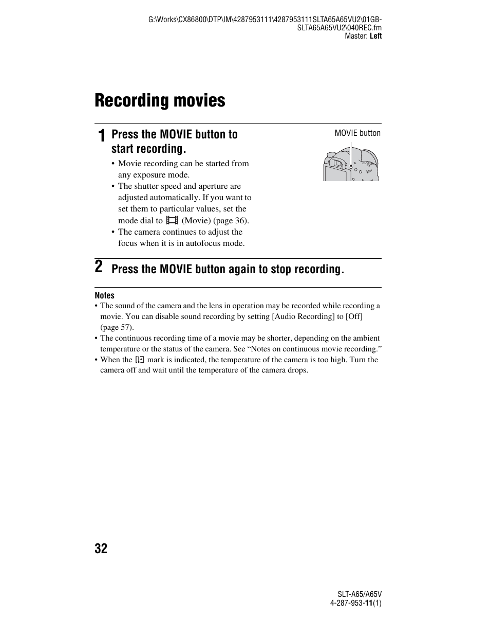 Recording movies, N (32, Press the movie button to start recording | Press the movie button again to stop recording | Sony SLT-A65V User Manual | Page 32 / 96