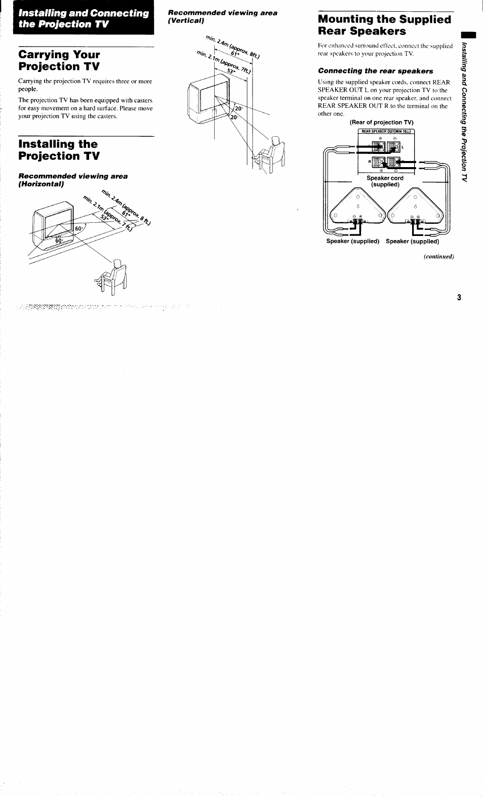 Carrying your projection tv, Installing the projection tv, Recommended viewing area (horizontai) | Mounting the supplied rear speakers, Connecting the rear speakers, Rear of projection tv), Speaker (supplied) speaker (supplied) | Sony KP-61XBR300 User Manual | Page 7 / 65