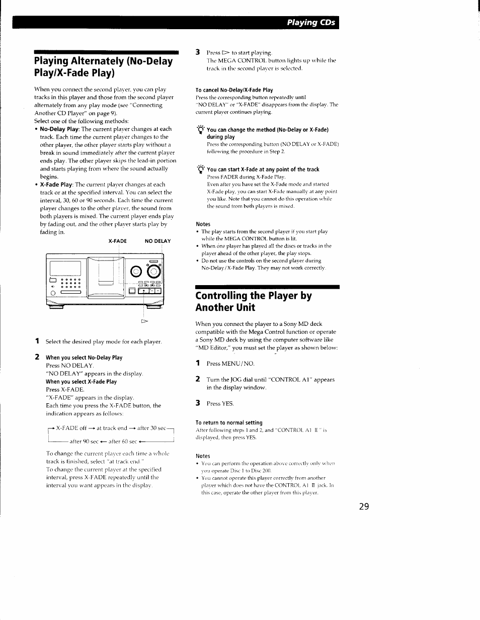 Playing alternately (no-delay play/x-fade play), 2 when you select no-delay play, When you select x-fade play | To cancel no-delay/x-fade play, Q* you can start x-fade at any point of the track, Notes, Controlling the player by another unit, To return to normal setting, Playing cds | Sony CDP-CX350 User Manual | Page 29 / 42