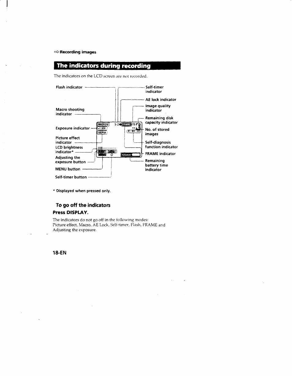 The indicators during recording, To go off the indicators, Press display | Sony MVC-FD51 User Manual | Page 18 / 133