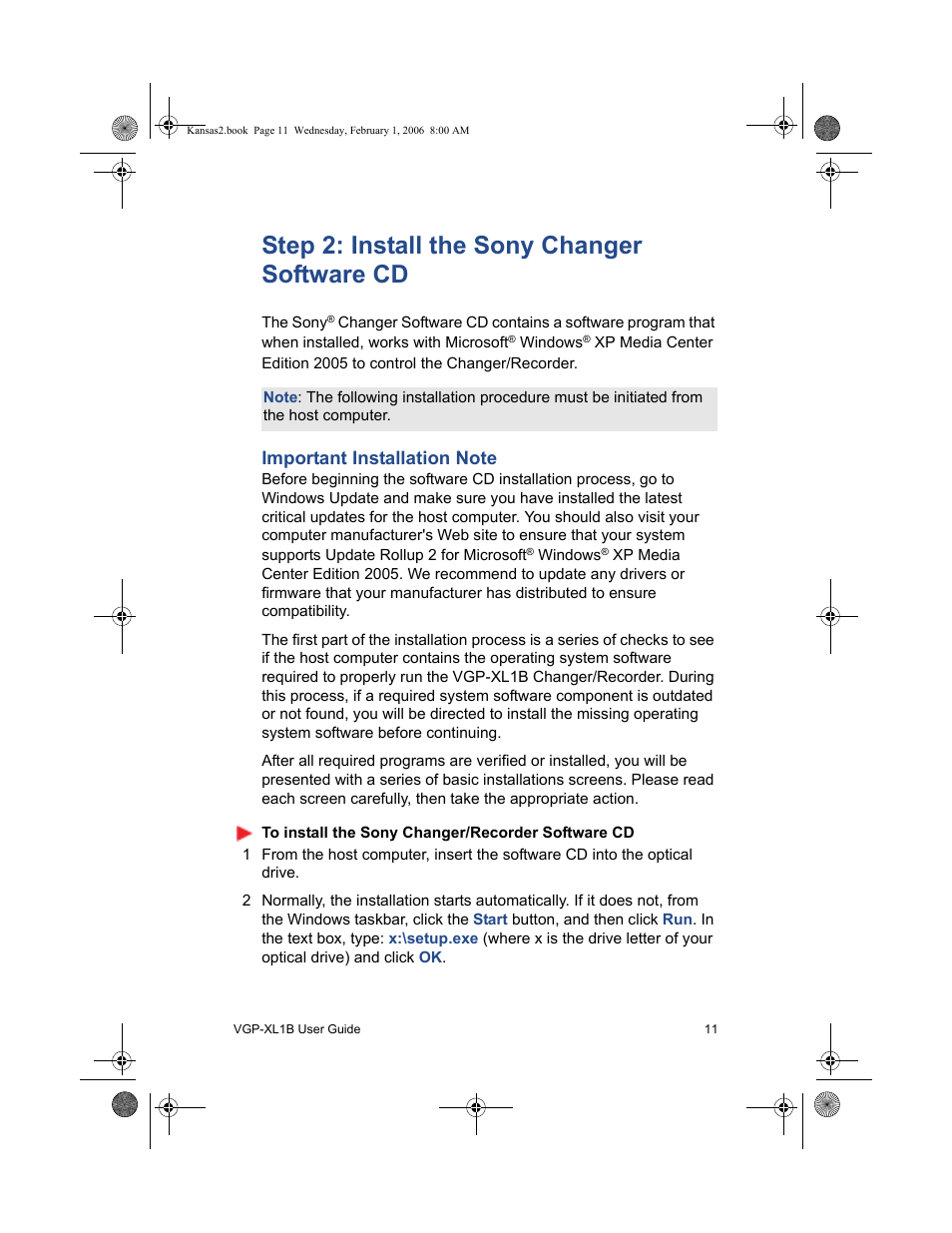 Step 2: install the sony changer software cd, Important installation note | Sony VGP-XL1B2 User Manual | Page 17 / 52