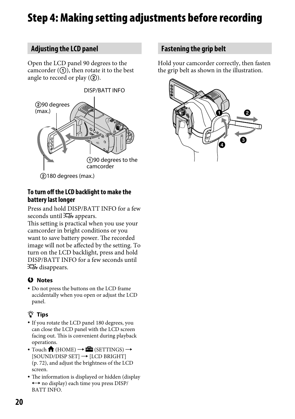 Step 4: making setting adjustments, Before recording, Adjusting the lcd panel | Fastening the grip belt | Sony HDR-CX12 User Manual | Page 20 / 116