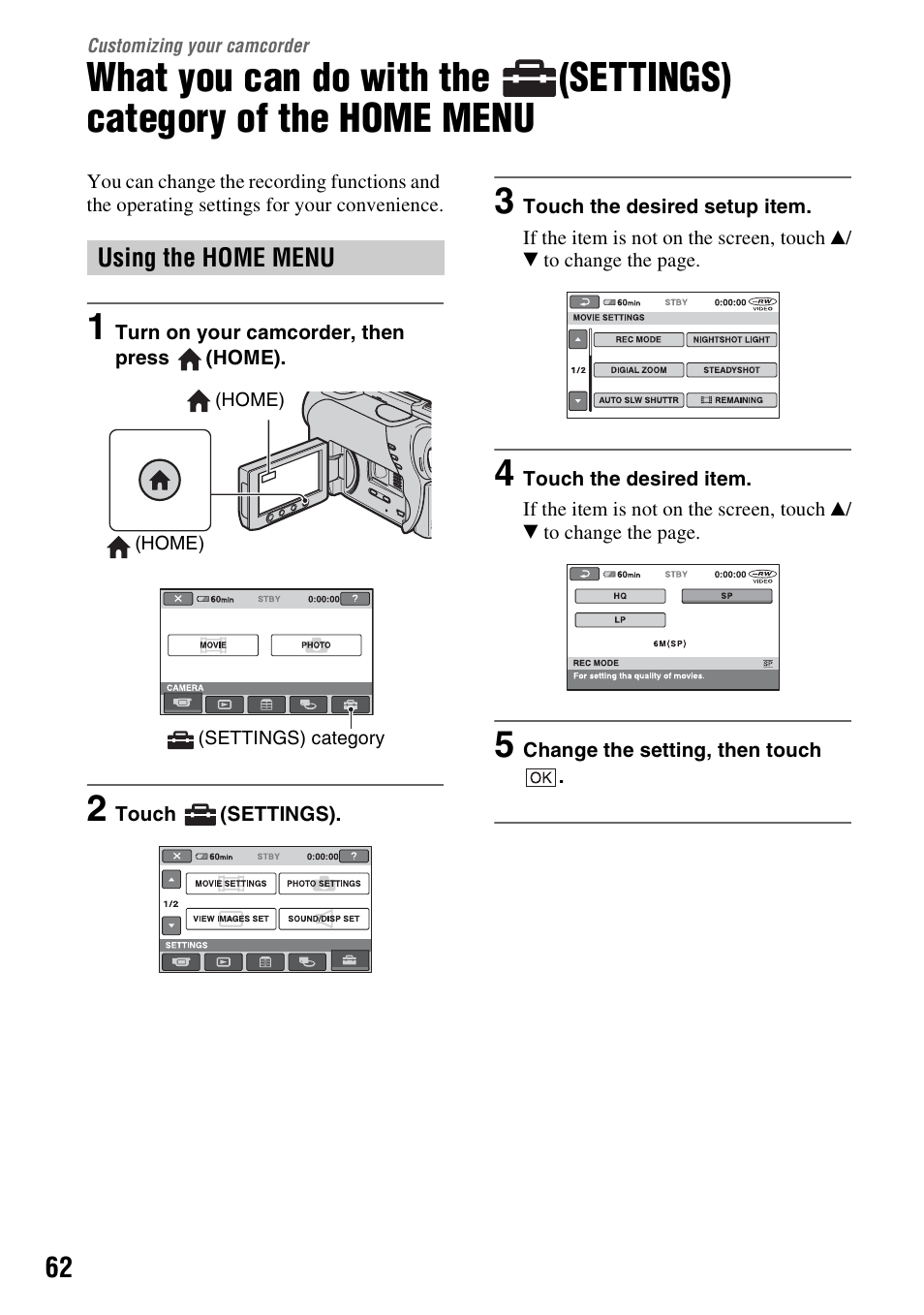 Customizing your camcorder, Using the home menu, Customizing your | Camcorder, What you can do with the, Settings) category of the, Home menu, P. 62 | Sony DCR-DVD108BDL User Manual | Page 62 / 139