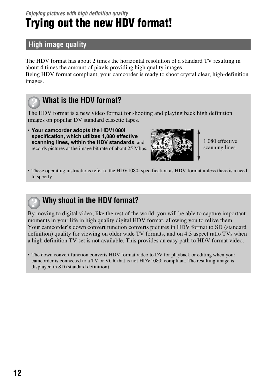 Enjoying pictures with high definition quality, Trying out the new hdv format, What is the hdv format | Why shoot in the hdv format, High image quality | Sony HDR-FX7 User Manual | Page 12 / 131