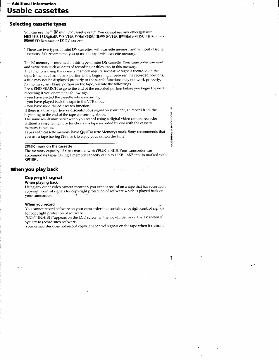 Additional information, Usable cassettes, Selecting cassette types | Cl'l 4k mark on the cassette, When you play back, Copyright signal, When you record | Sony DCR-TRV10 User Manual | Page 108 / 163