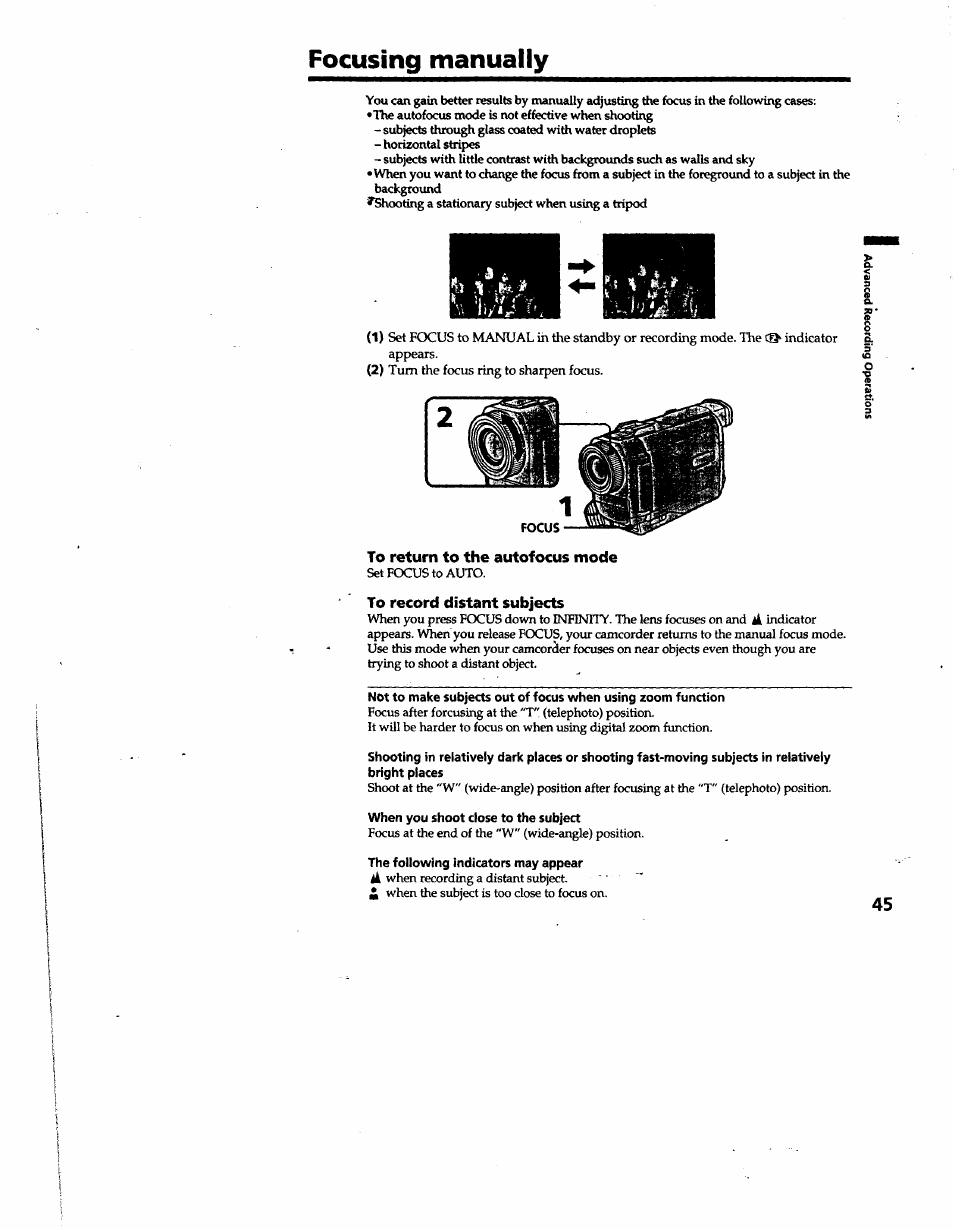 Focusing manually, To return to the autofocus mode, To record distant subjects | When you shoot close to the subject, The following indicators may appear | Sony DCR-TRV10 User Manual | Page 45 / 163