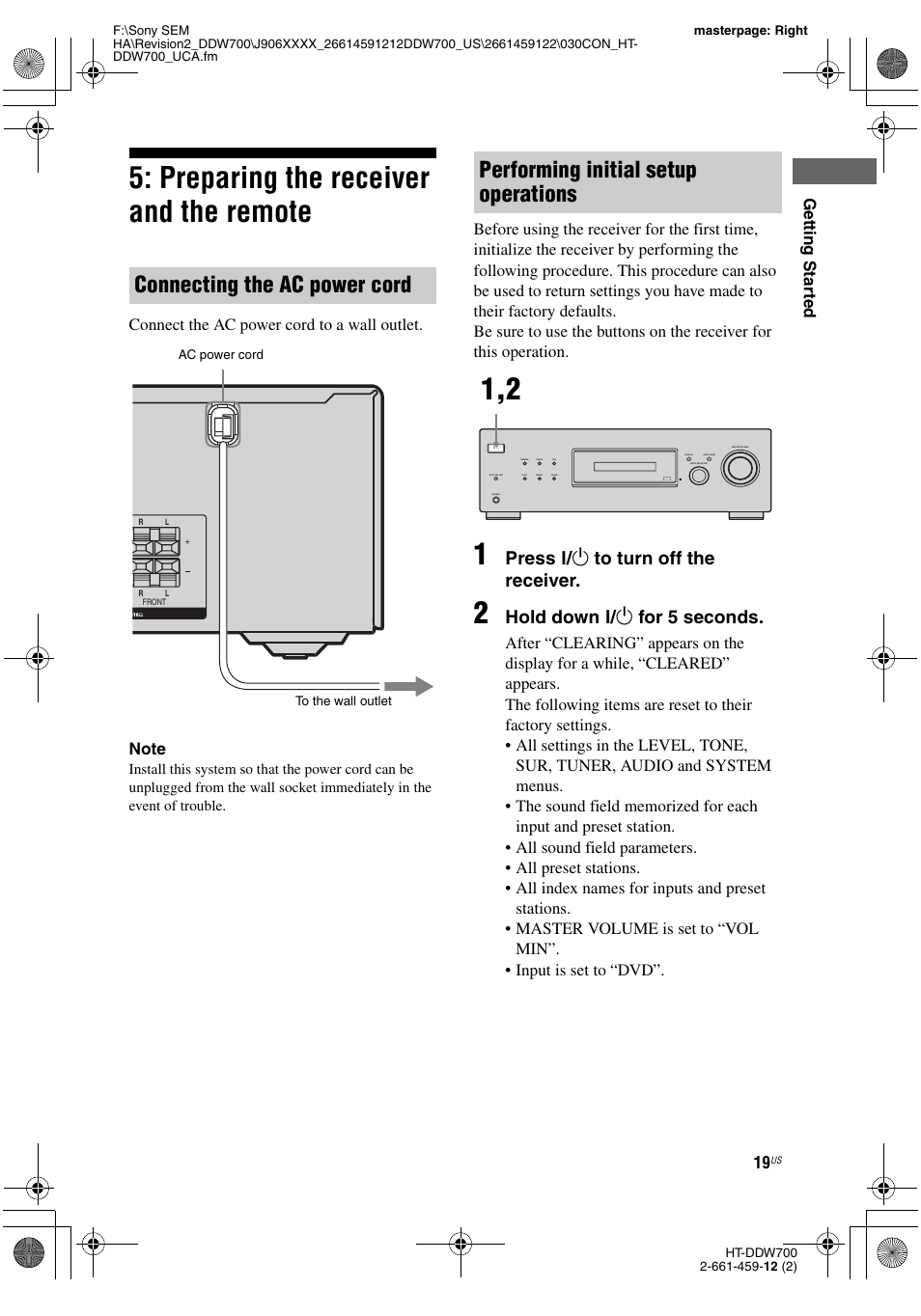 Preparing the receiver and the remote, E 19, Connecting the ac power cord | Performing initial setup operations, Press ? / 1 to turn off the receiver, Hold down ? / 1 for 5 seconds, Getting star ted | Sony HT-DDW700 User Manual | Page 19 / 60