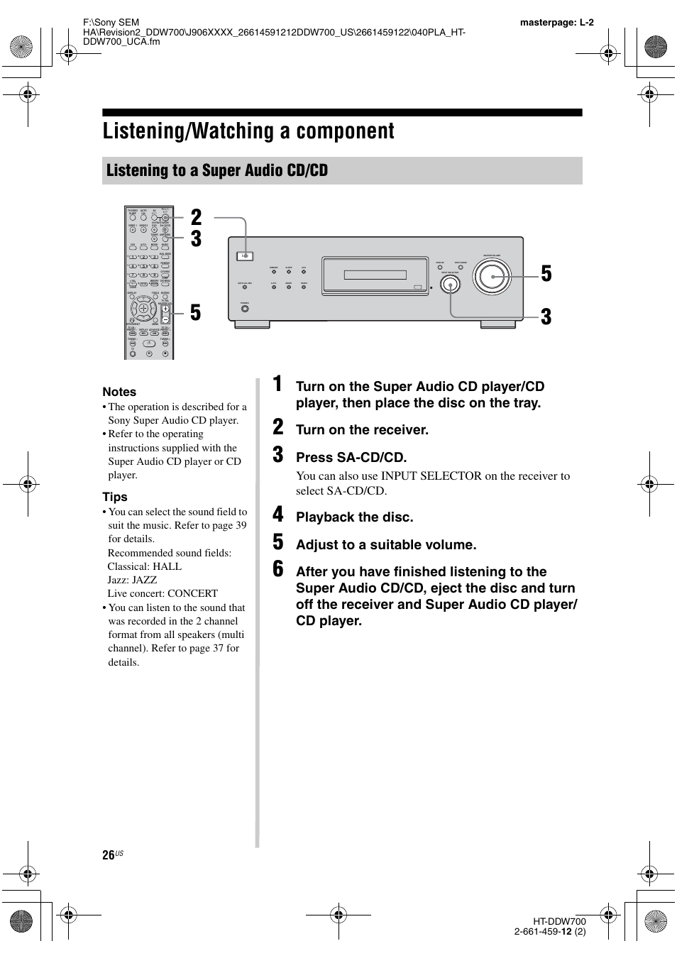 Listening/watching a component, Listening to a super audio cd/cd, Turn on the receiver | Press sa-cd/cd, Playback the disc, Adjust to a suitable volume, Tips | Sony HT-DDW700 User Manual | Page 26 / 60