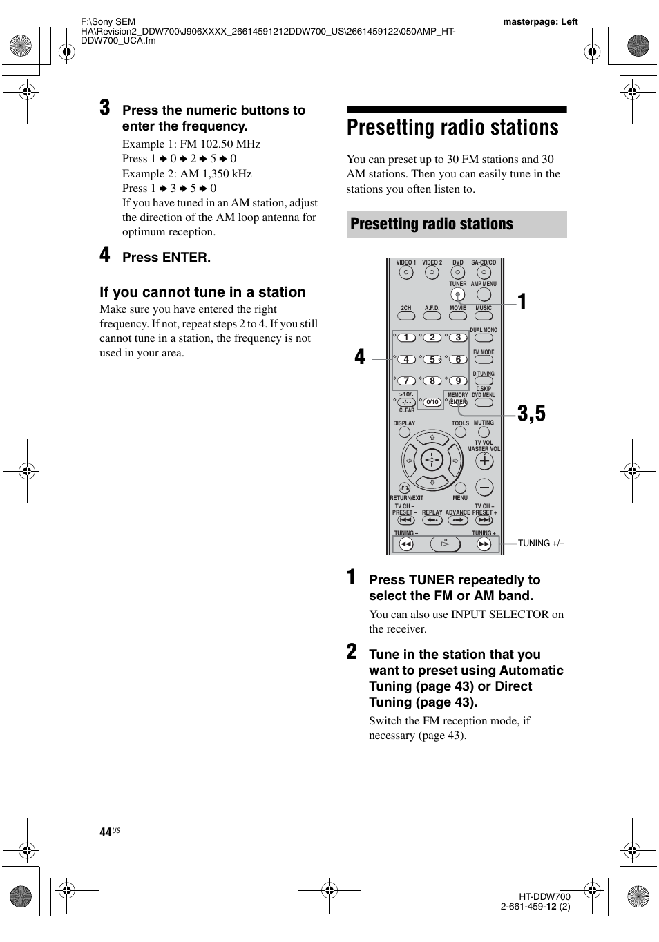 Presetting radio stations, If you cannot tune in a station, Press the numeric buttons to enter the frequency | Press enter, Press tuner repeatedly to select the fm or am band | Sony HT-DDW700 User Manual | Page 44 / 60