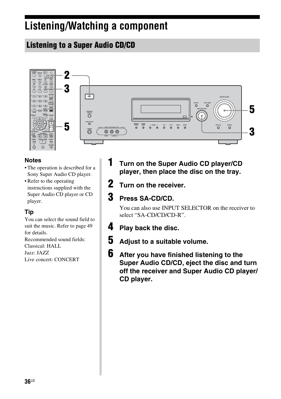 Listening/watching a component, Listening to a super audio cd/cd, Turn on the receiver | Press sa-cd/cd, Play back the disc, Adjust to a suitable volume | Sony HT-7200DH User Manual | Page 36 / 88