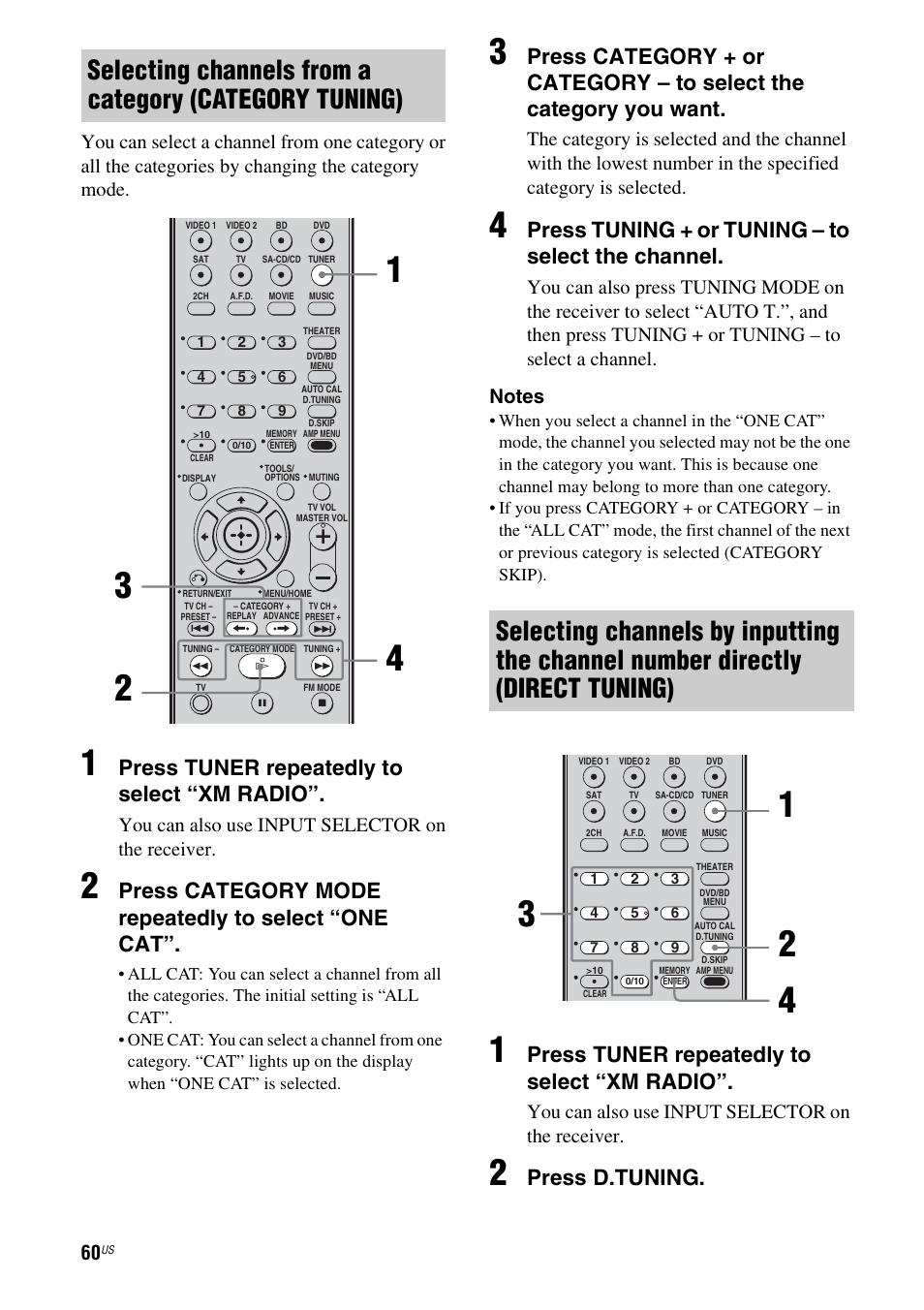 Press tuner repeatedly to select “xm radio, Press category mode repeatedly to select “one cat, Press tuning + or tuning – to select the channel | Press d.tuning, You can also use input selector on the receiver | Sony HT-7200DH User Manual | Page 60 / 88