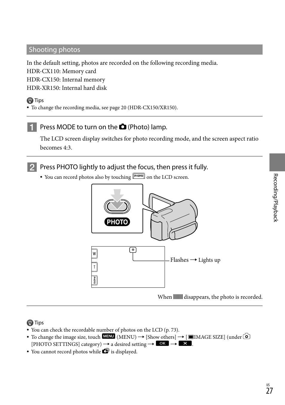 Shooting photos, Press mode to turn on the (photo) lamp | Sony HDR-CX110 User Manual | Page 27 / 151