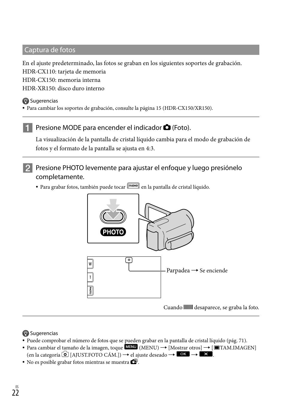 Captura de fotos, Presione mode para encender el indicador (foto) | Sony HDR-CX110 User Manual | Page 98 / 151