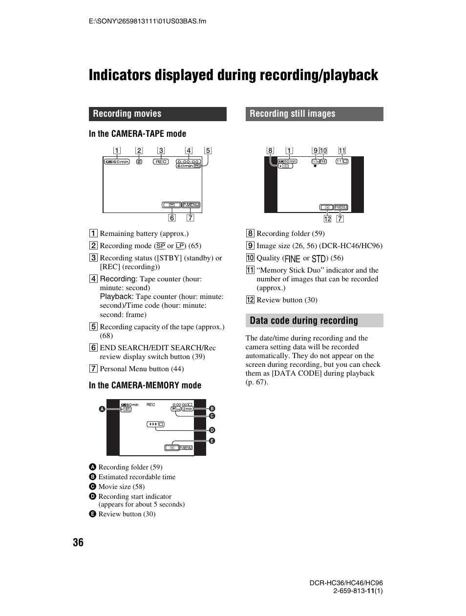 Indicators displayed during recording/playback, Data code during recording, Recording movies | Recording still images | Sony DCR-HC36 User Manual | Page 36 / 140