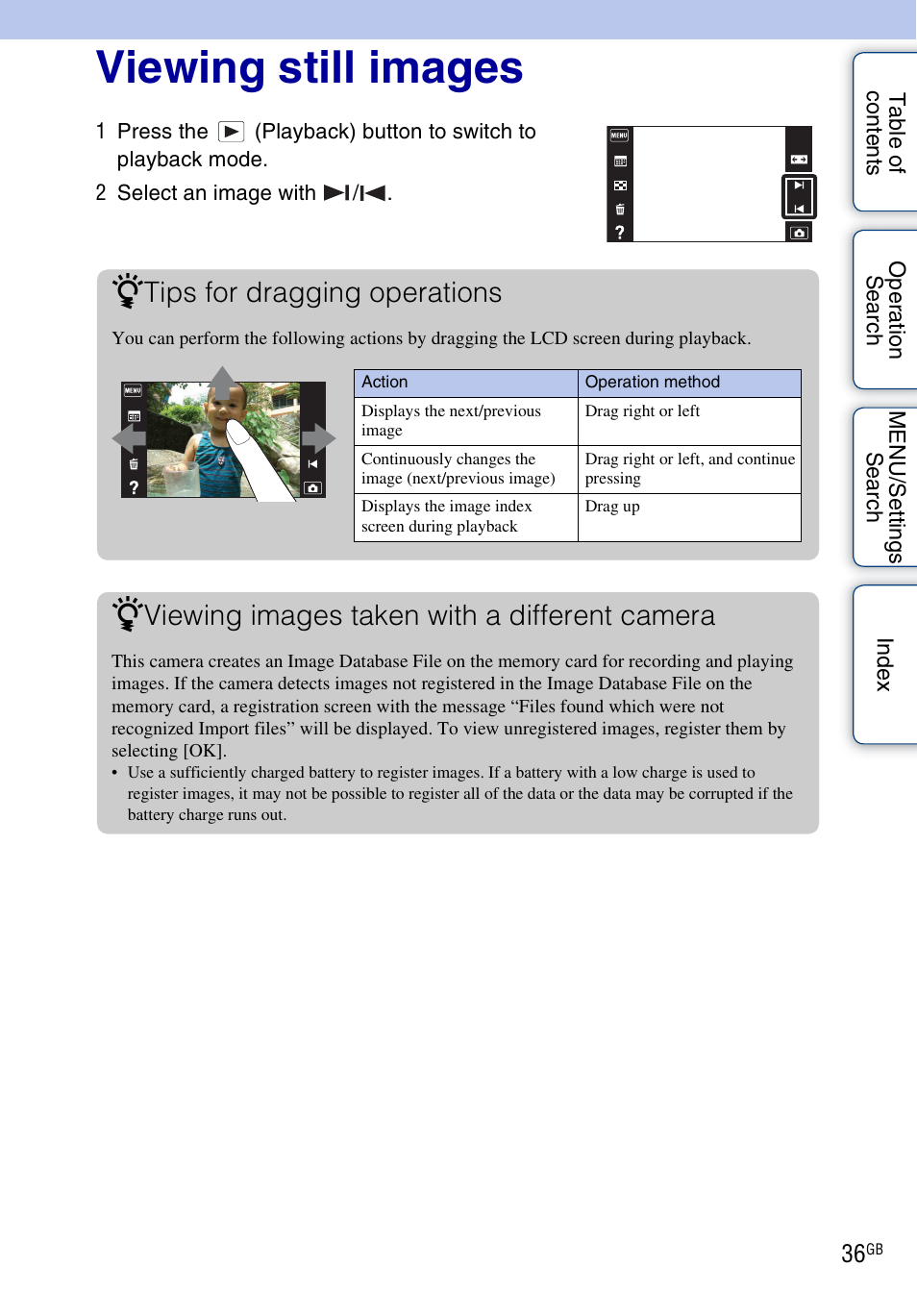 Viewing still images, Tips for dragging operations, Viewing images taken with a different camera | Sony DSC-T110 User Manual | Page 36 / 164
