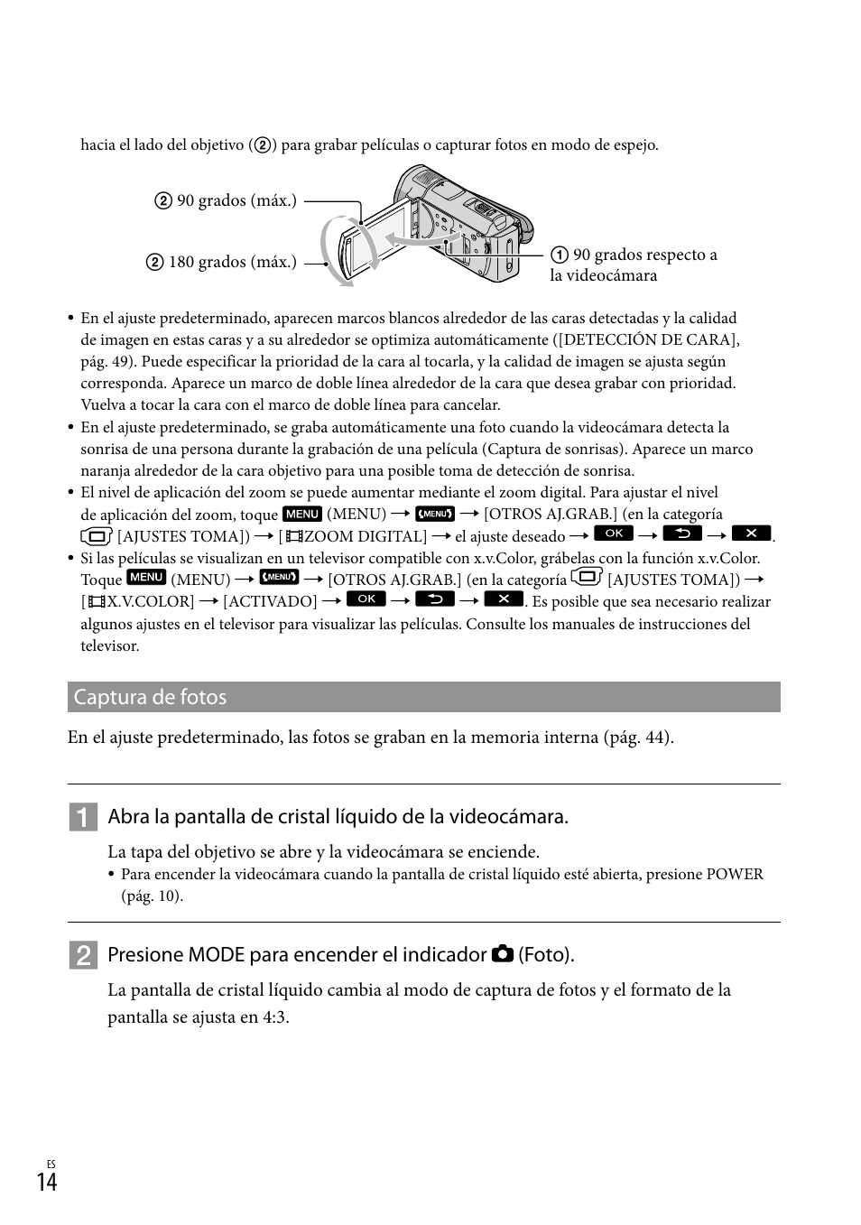 Captura de fotos, Presione mode para encender el indicador (foto) | Sony HDR-CX520V User Manual | Page 82 / 135