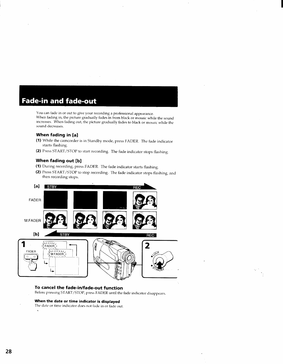 Fade-in and fade-out, When fading in [a, To cancel the fade-in/fade-out function | When the date or time indicator is displayed | Sony CCD-TRV41 User Manual | Page 28 / 86