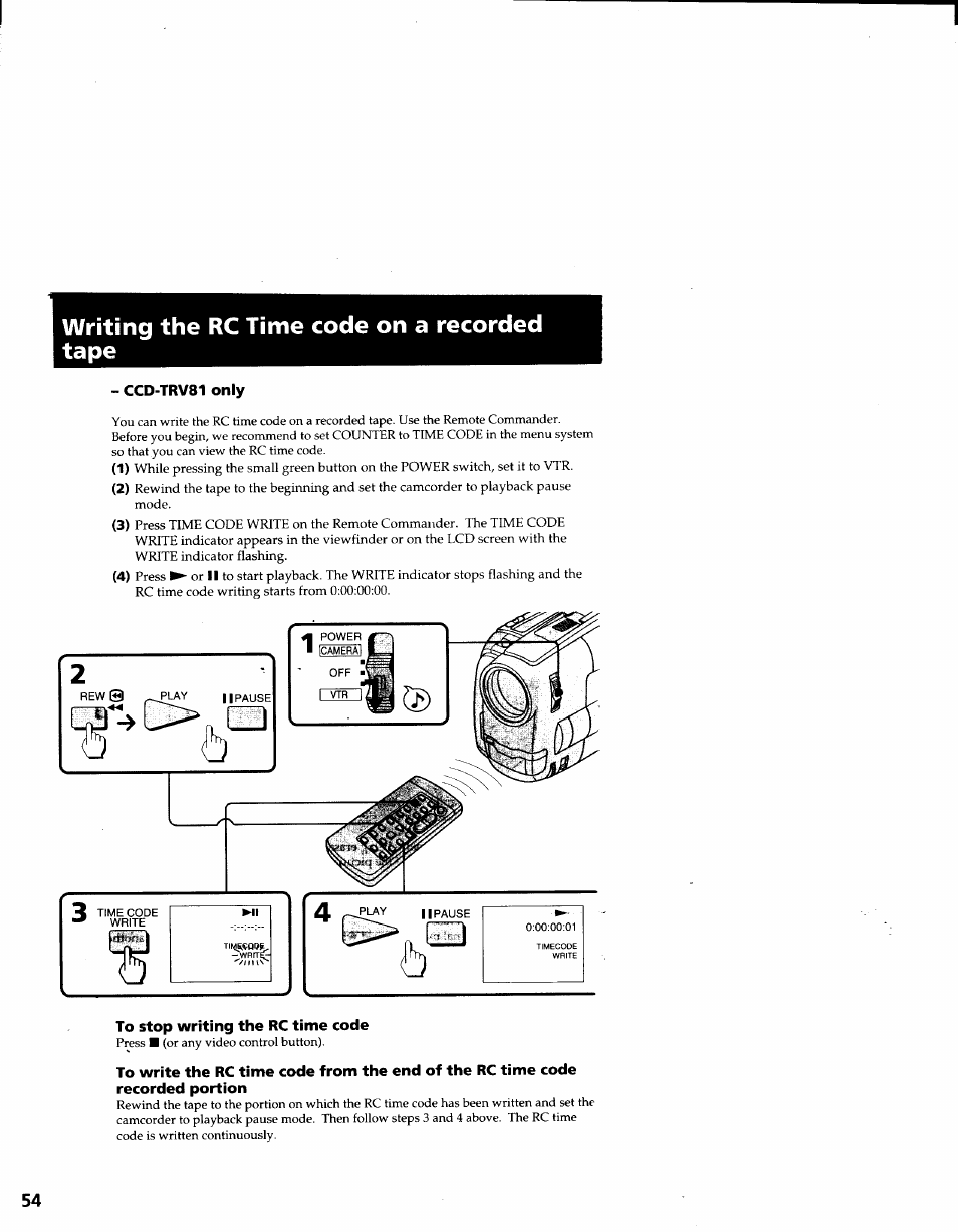 Writing the rc time code on a recorded tape, Ccd-trv81 only, To stop writing the rc time code | Tape (ccd-trv81 only) | Sony CCD-TRV41 User Manual | Page 56 / 86