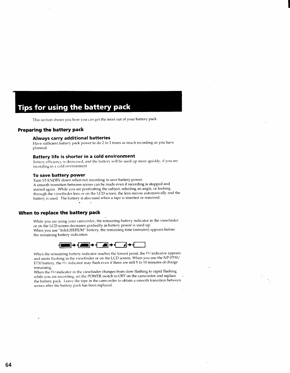 Tips for using the battery pack, Preparing the battery pack, Always carry additional batteries | Battery life is shorter in a cold environment, To save battery power, When to replace the battery pack, J —|-»cn | Sony CCD-TRV41 User Manual | Page 66 / 86