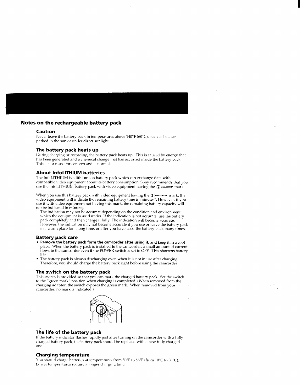 Notes on the rechargeable battery pack caution, The battery pack heats up, About infolithium batteries | Battery pack care, The switch on the battery pack, The life of the battery pack, Charging temperature | Sony CCD-TRV41 User Manual | Page 67 / 86