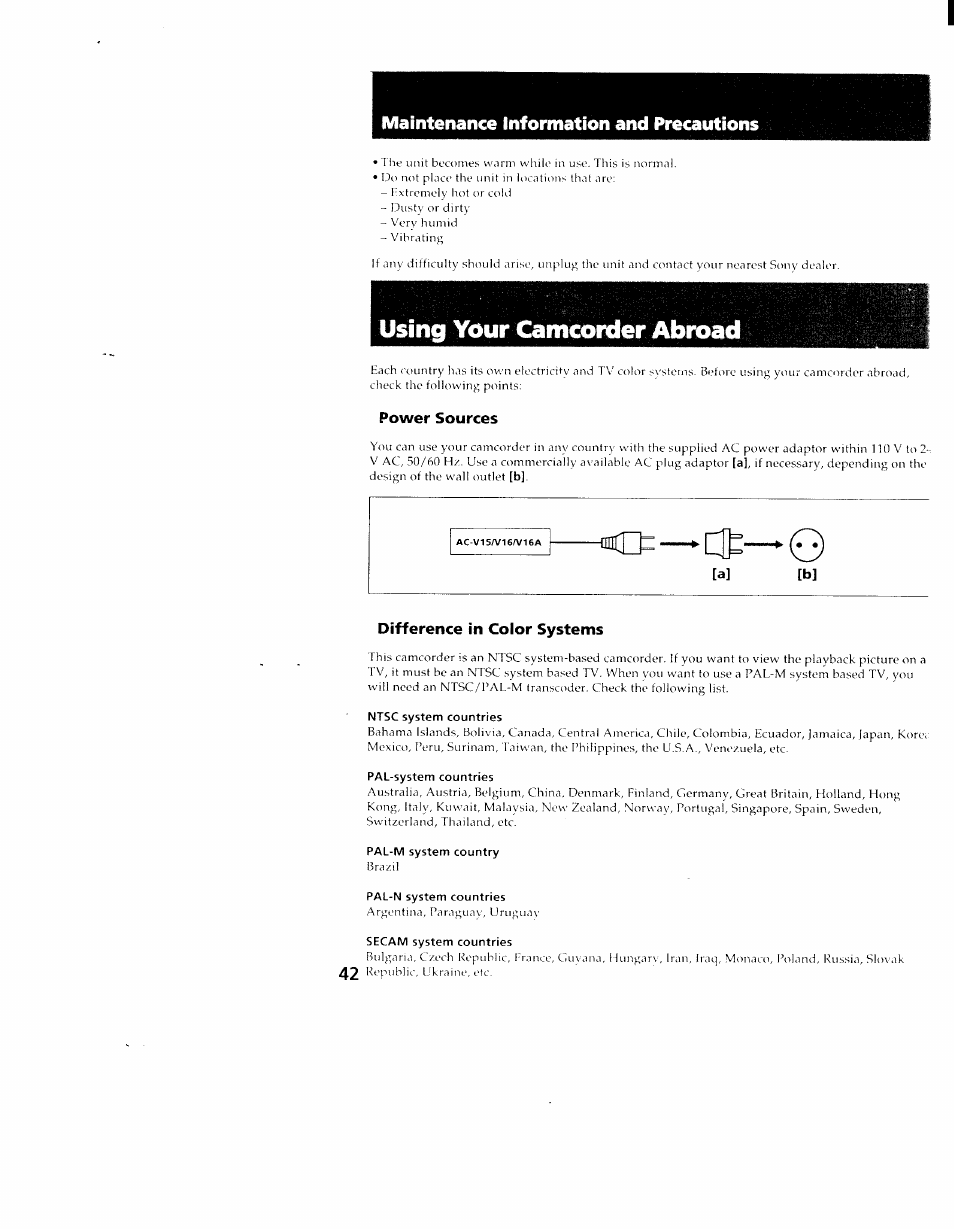 Power sources, Difference in color systems, Ntsc system countries | Pal-system countries, Pal-m system country, Pal-n system countries, Secam system countries, At—0, Using your camcorder abroad, Maintenance information and precautions | Sony CCD-TR98 User Manual | Page 42 / 54