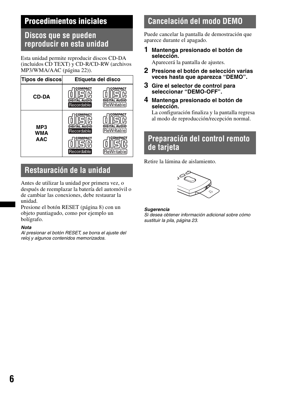 Procedimientos iniciales, Discos que se pueden reproducir en esta unidad, Restauración de la unidad | Cancelación del modo demo, Preparación del control remoto de tarjeta | Sony WX-GT77UI User Manual | Page 30 / 52