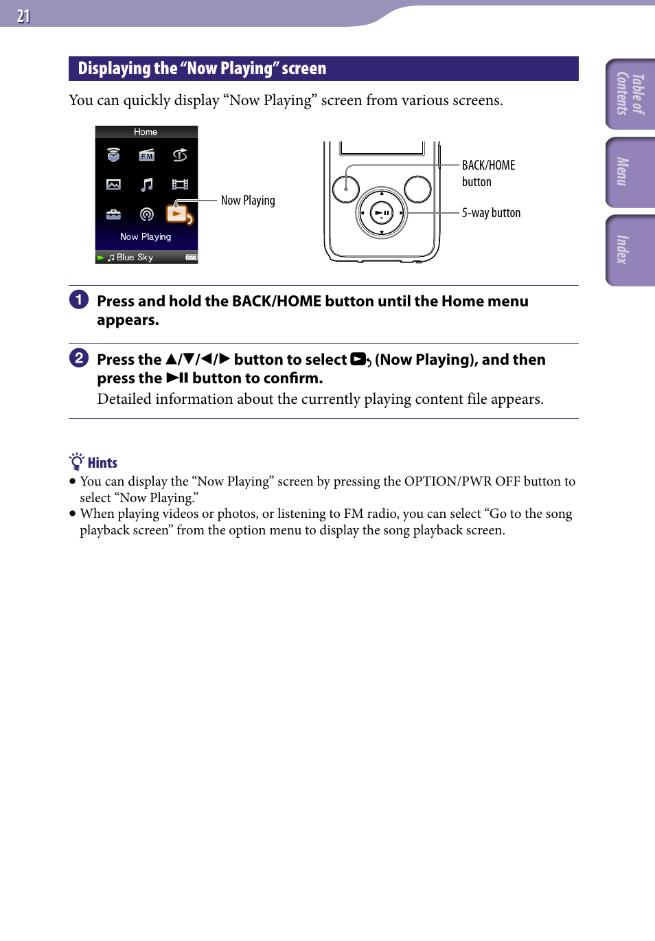 Displaying the “now playing” screen, Now playing | Sony NWZ-S638FREDWM User Manual | Page 21 / 166