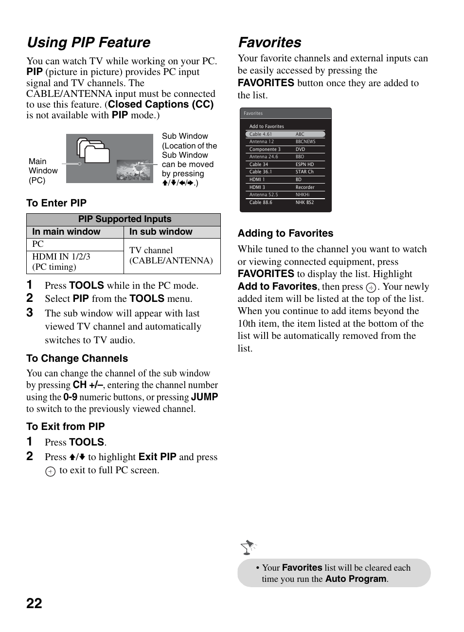 Using pip feature, Favorites, 22 using pip feature | Press tools while in the pc mode, Select pip from the tools menu, Press tools | Sony KDL-32L504 User Manual | Page 22 / 48