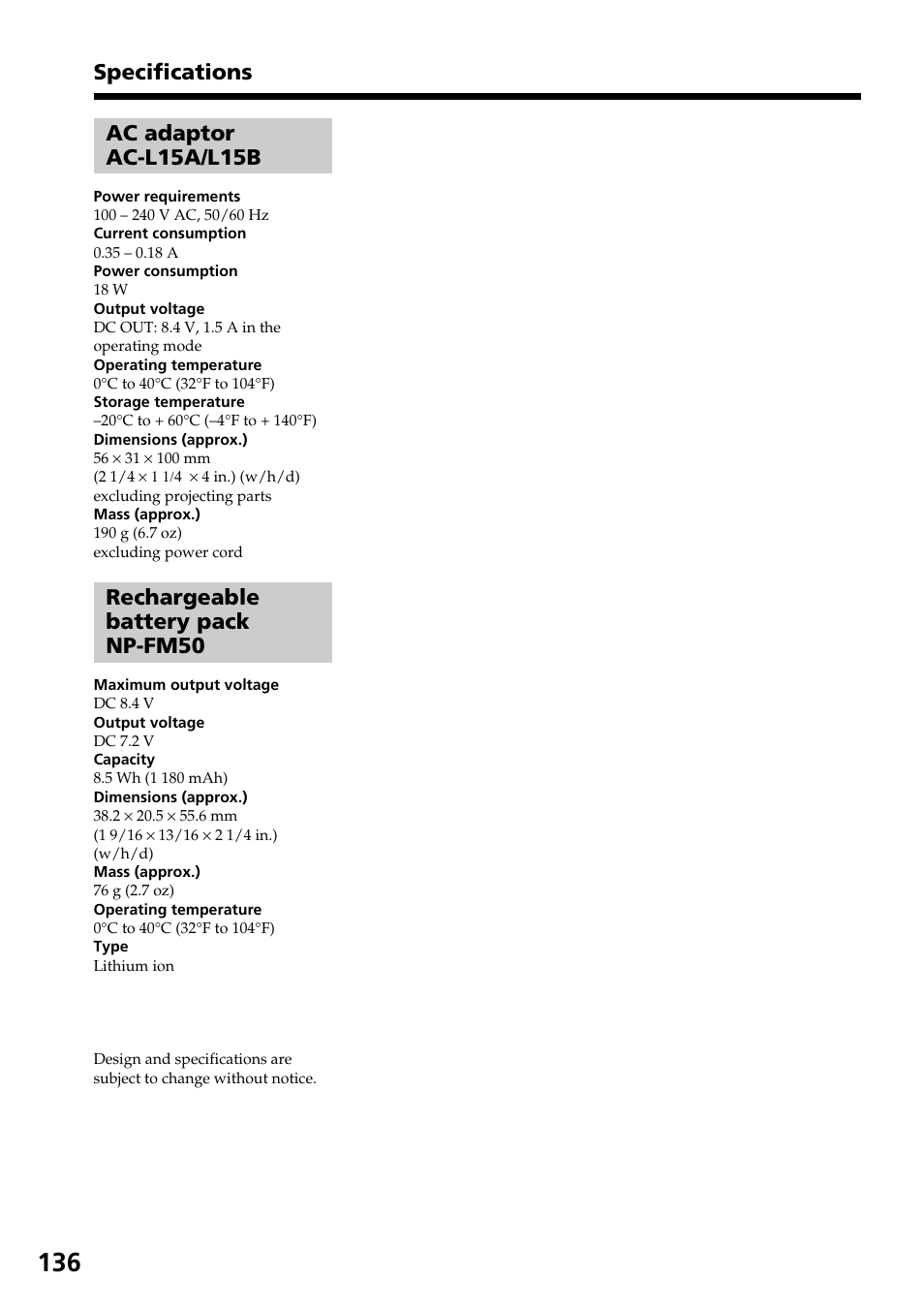 Specifications ac adaptor ac-l15a/l15b, Rechargeable battery pack np-fm50 | Sony DCR-DVD301 User Manual | Page 136 / 148